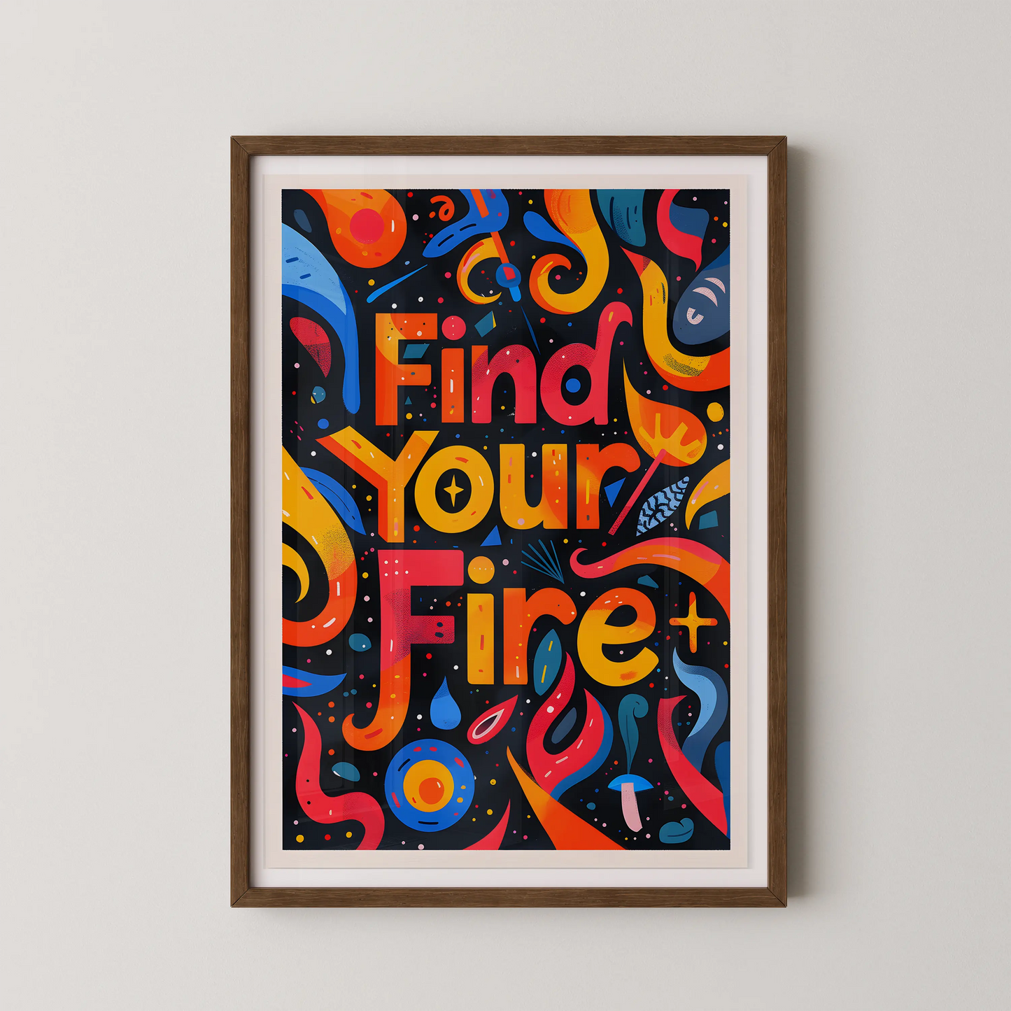 A vibrant Pop Art style poster featuring the bold typography "Find Your Fire" with abstract flame motifs.