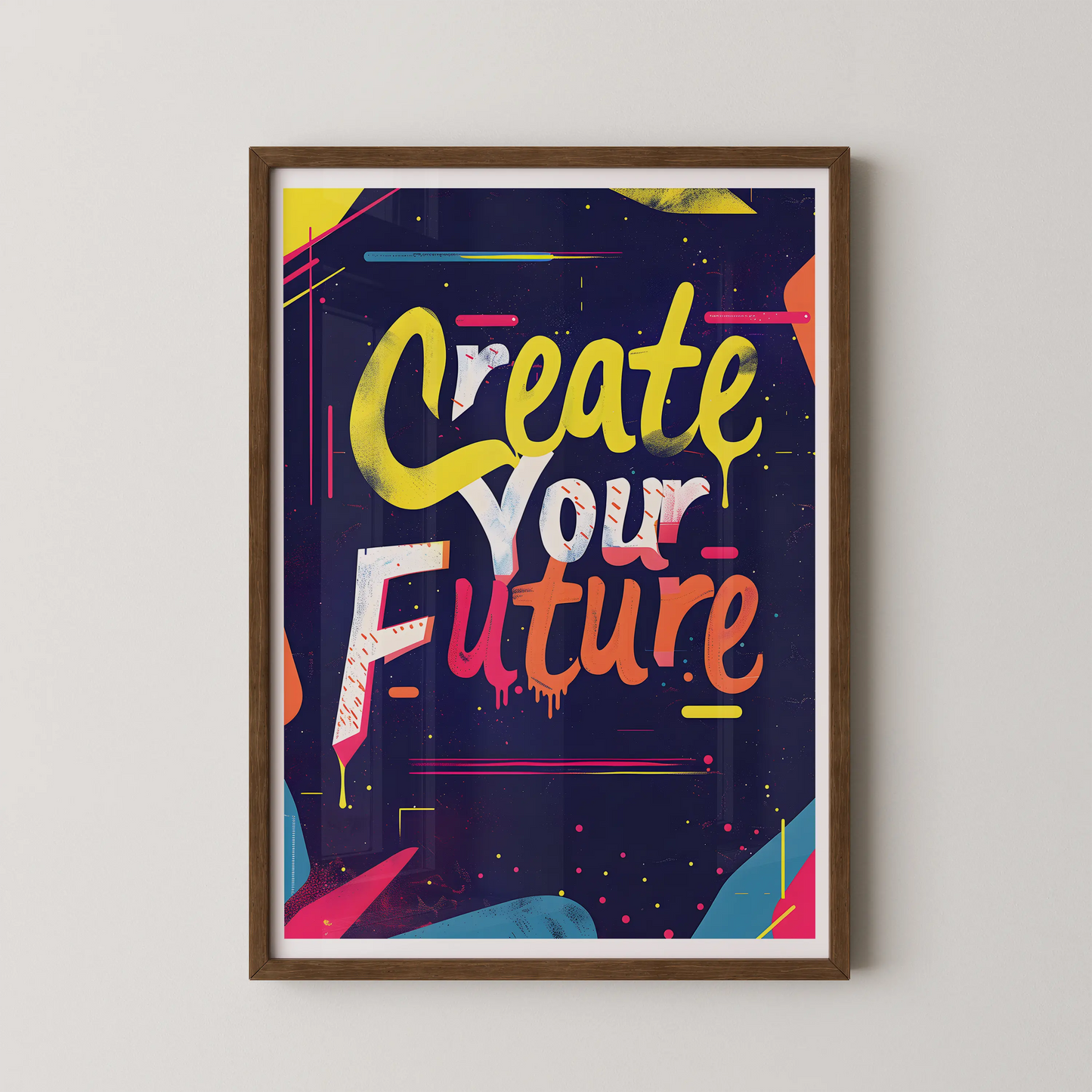 A bold typographic poster with the phrase 'Create Your Future' in a neon gradient script, graffiti style, on a navy background.