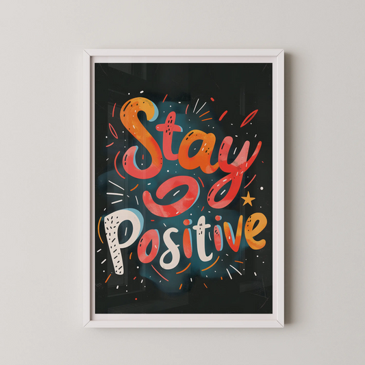 A modern typographic art piece with the words 'Stay Positive' in a flowing script with a sunlit gradient on a charcoal background.