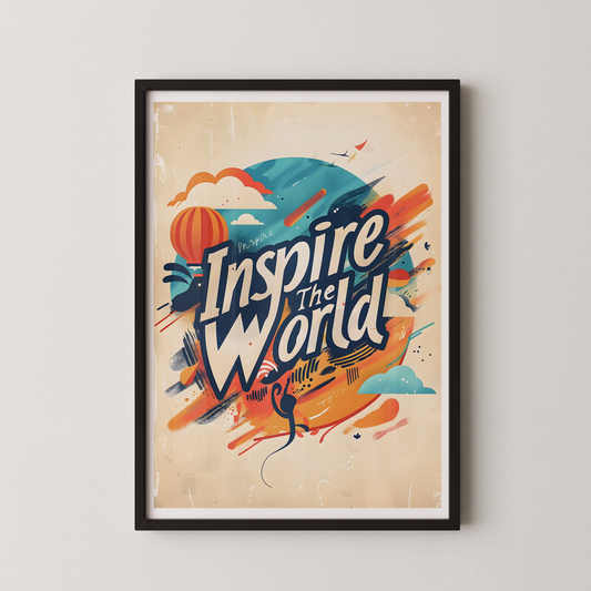 A kinetic vintage poster featuring the words Inspire The World in bold typography with abstract colorful elements and a hot air balloon.