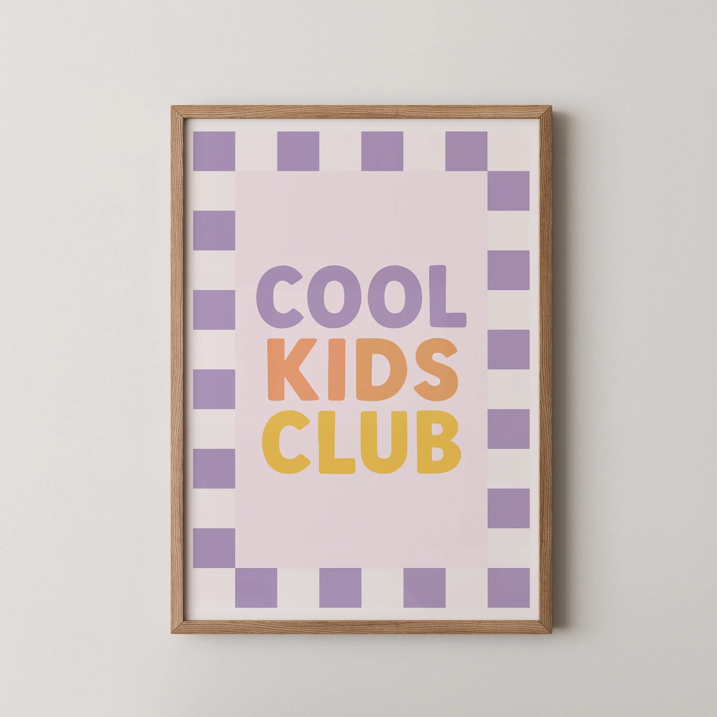 A graphic wall art print with bold vector typography spelling out COOL KIDS CLUB in pastel colors with a checkerboard border, in a Pop Art style.