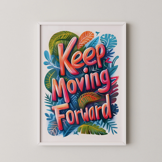 A modern typographic poster featuring the phrase Keep Moving Forward in glossy pink lettering layered over tropical foliage.