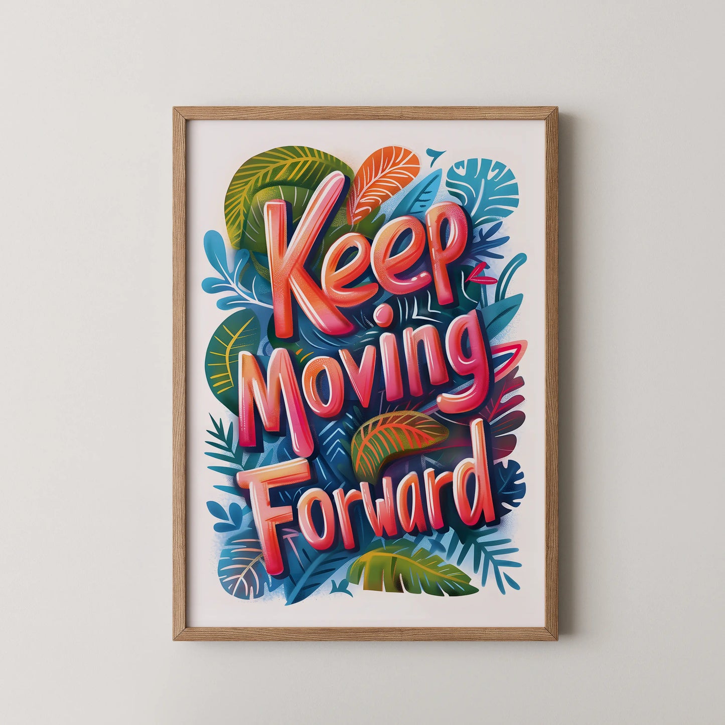 A modern typographic poster featuring the phrase Keep Moving Forward in glossy pink lettering layered over tropical foliage.